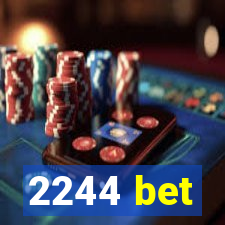 2244 bet